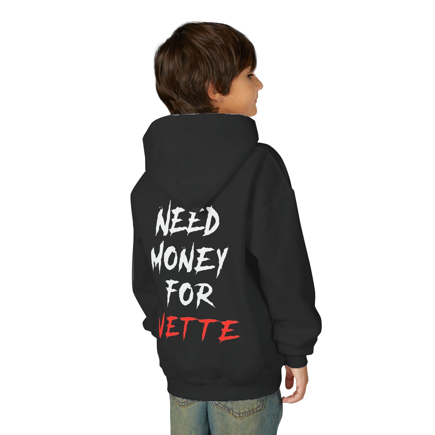Kids “NEED MONEY FOR VETTE” Hoodie (Big Front Logo)