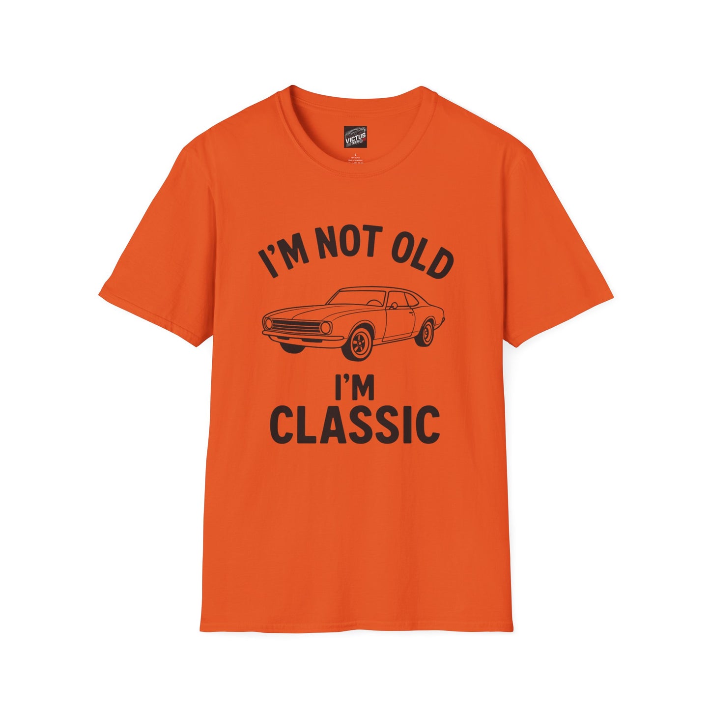 “I’m Not Old, I’m Classic” Softstyle T-Shirt