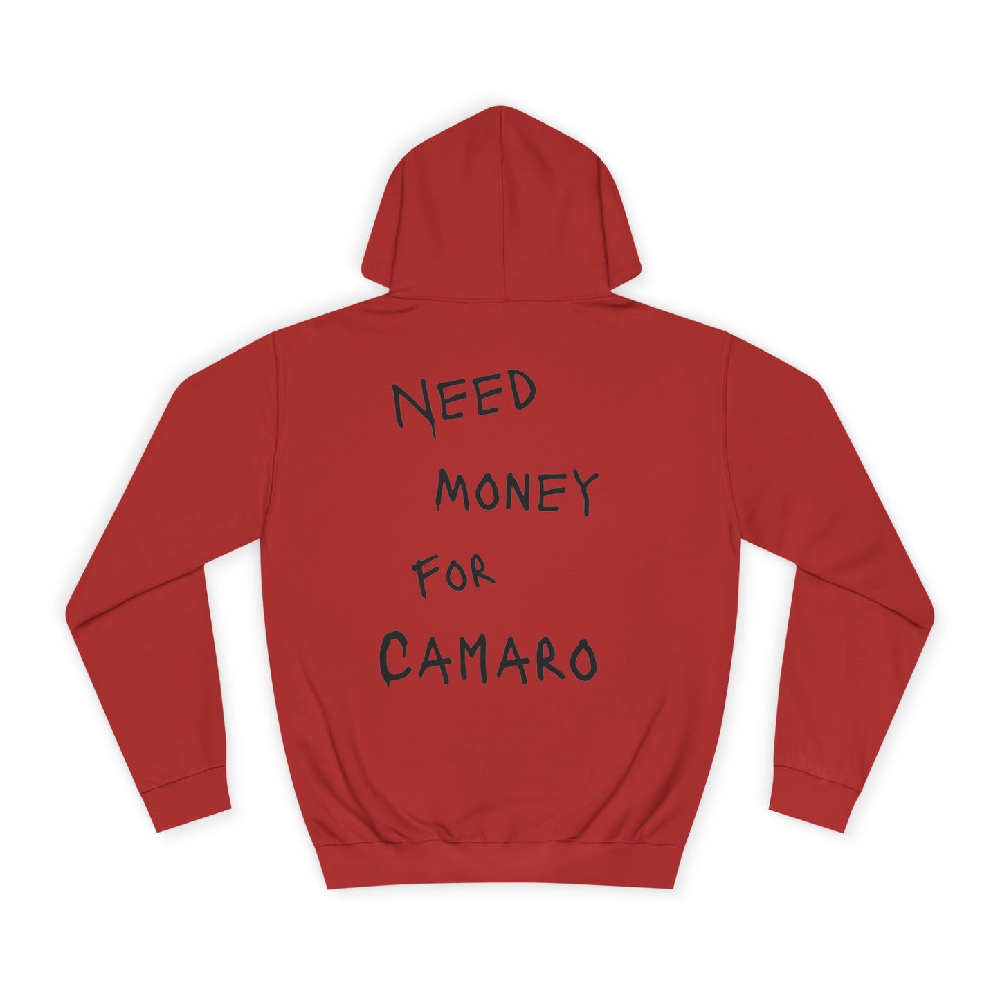 “NEED MONEY FOR CAMARO” Hoodie