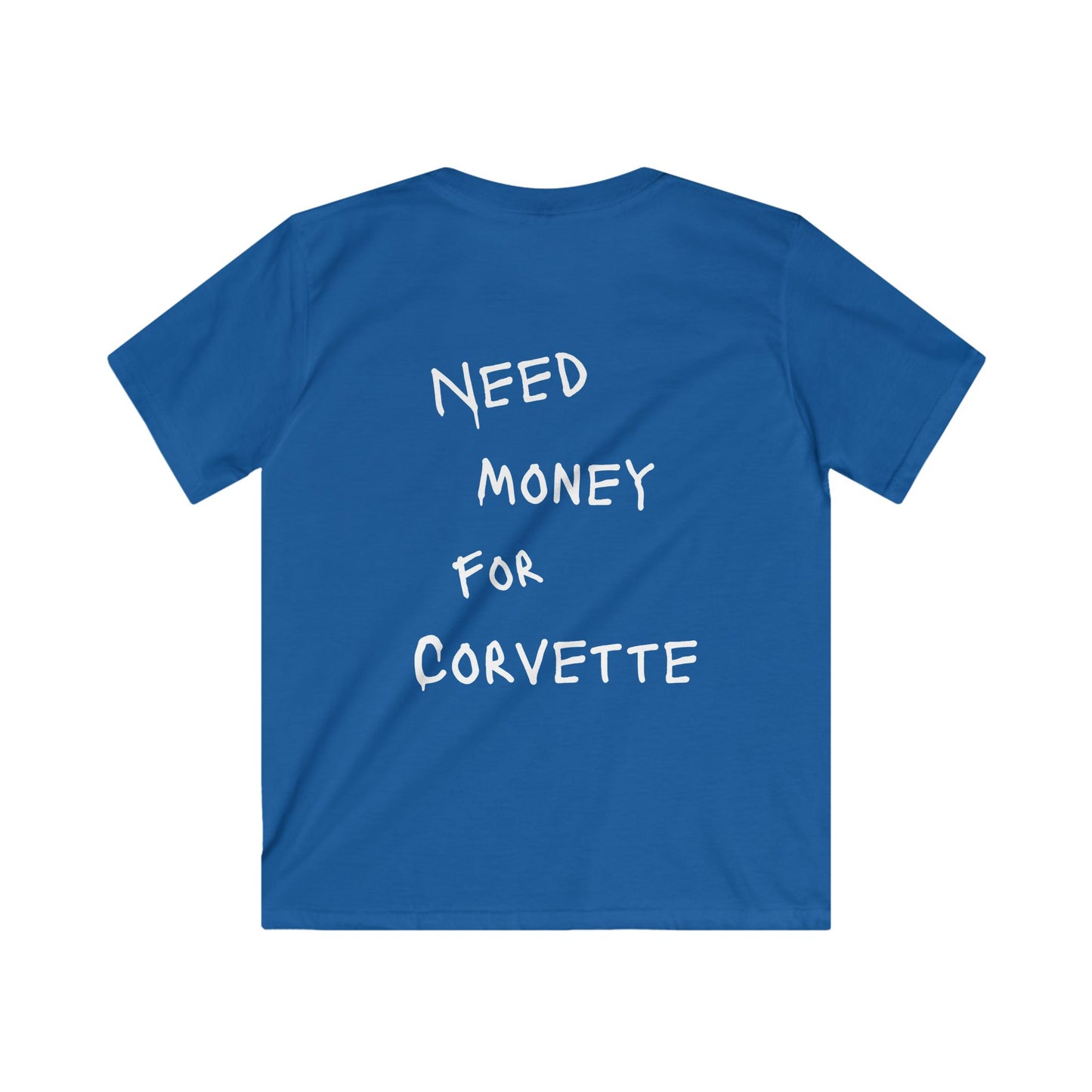 Kids “NEED MONEY FOR CORVETTE” Softstyle T-Shirt