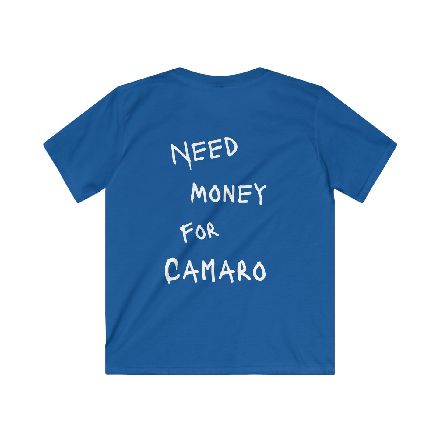 Kids “NEED MONEY FOR CAMARO” Softstyle T-Shirt