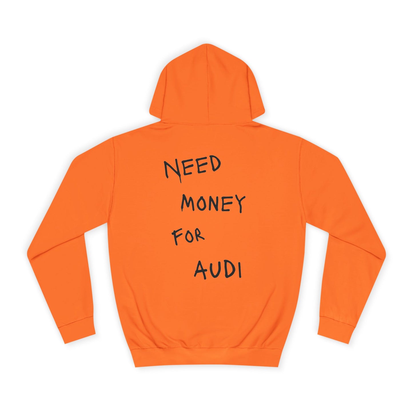 “NEED MONEY FOR AUDI” Hoodie