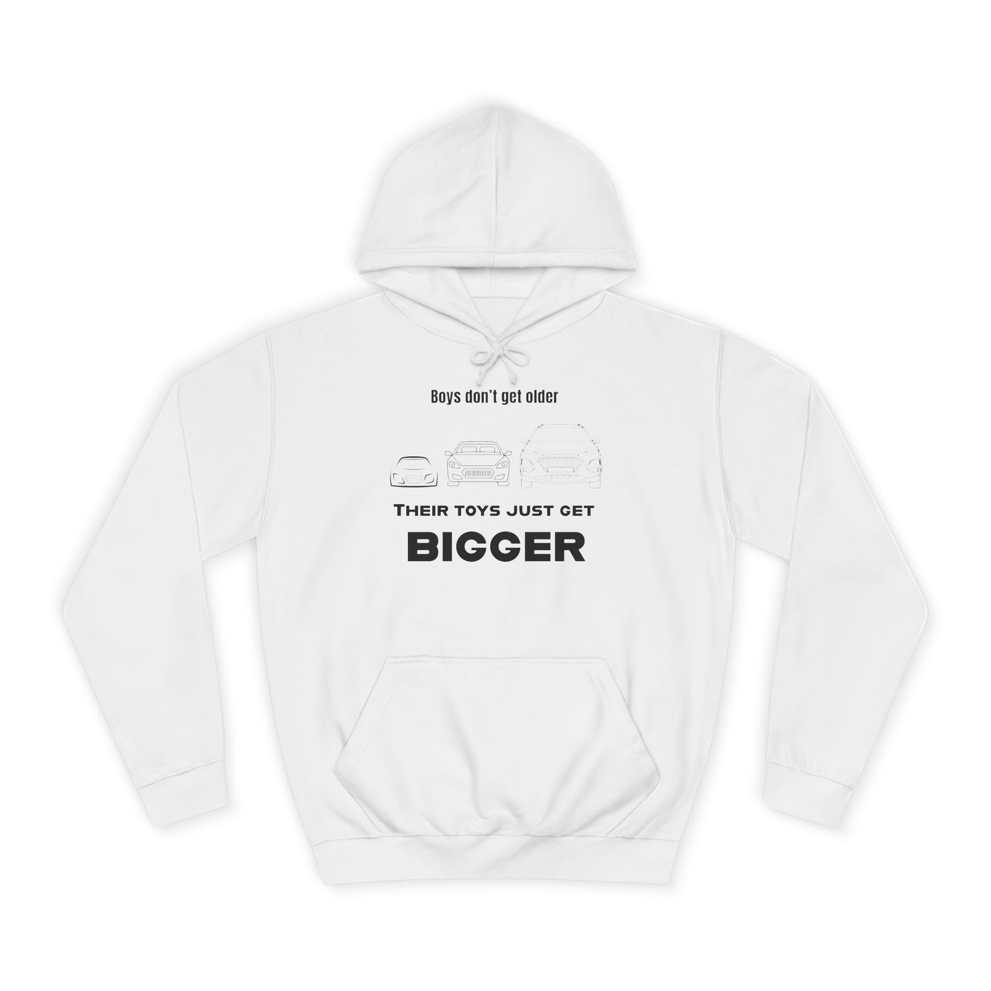 “Their Toys Just Get Bigger” Hoodie