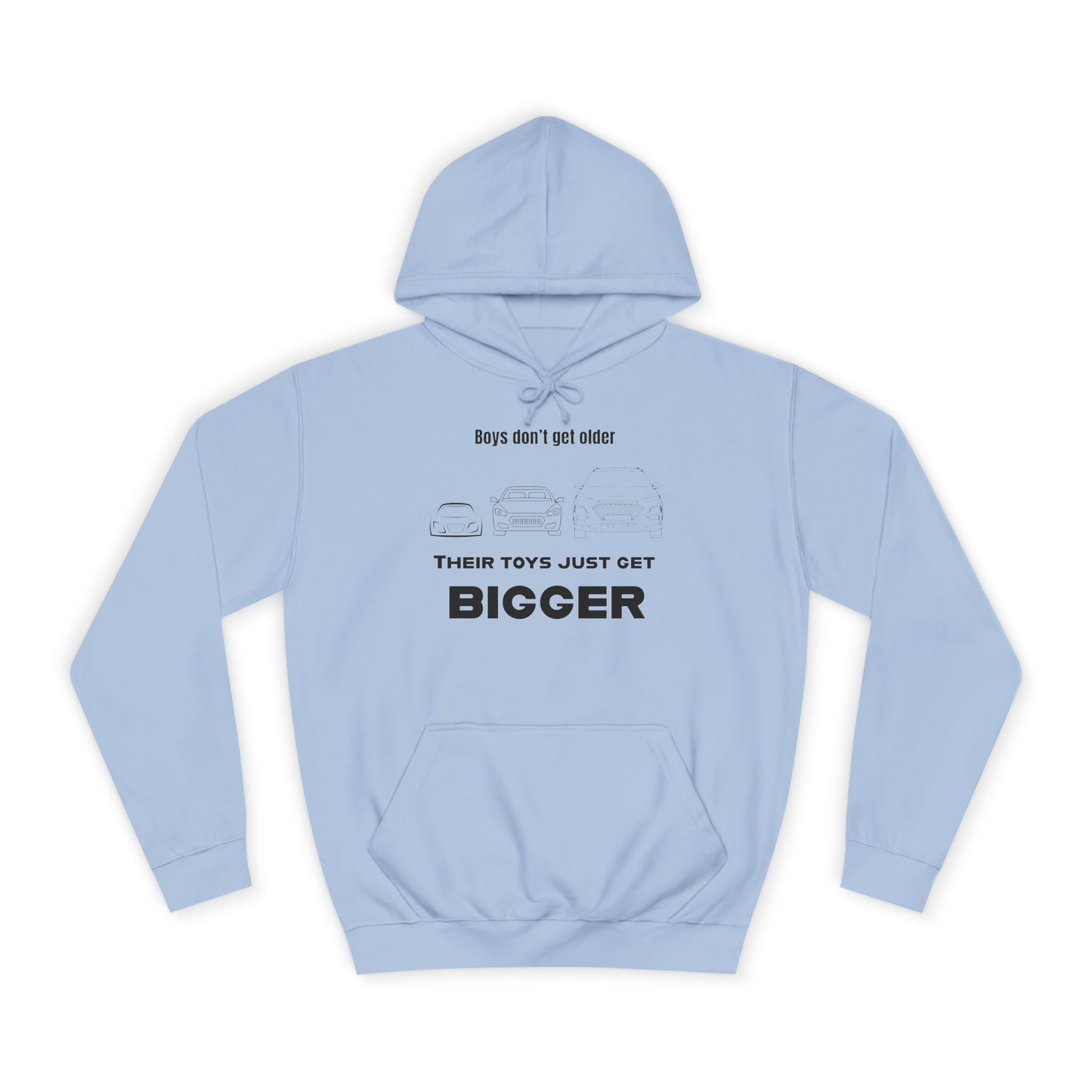 “Their Toys Just Get Bigger” Hoodie