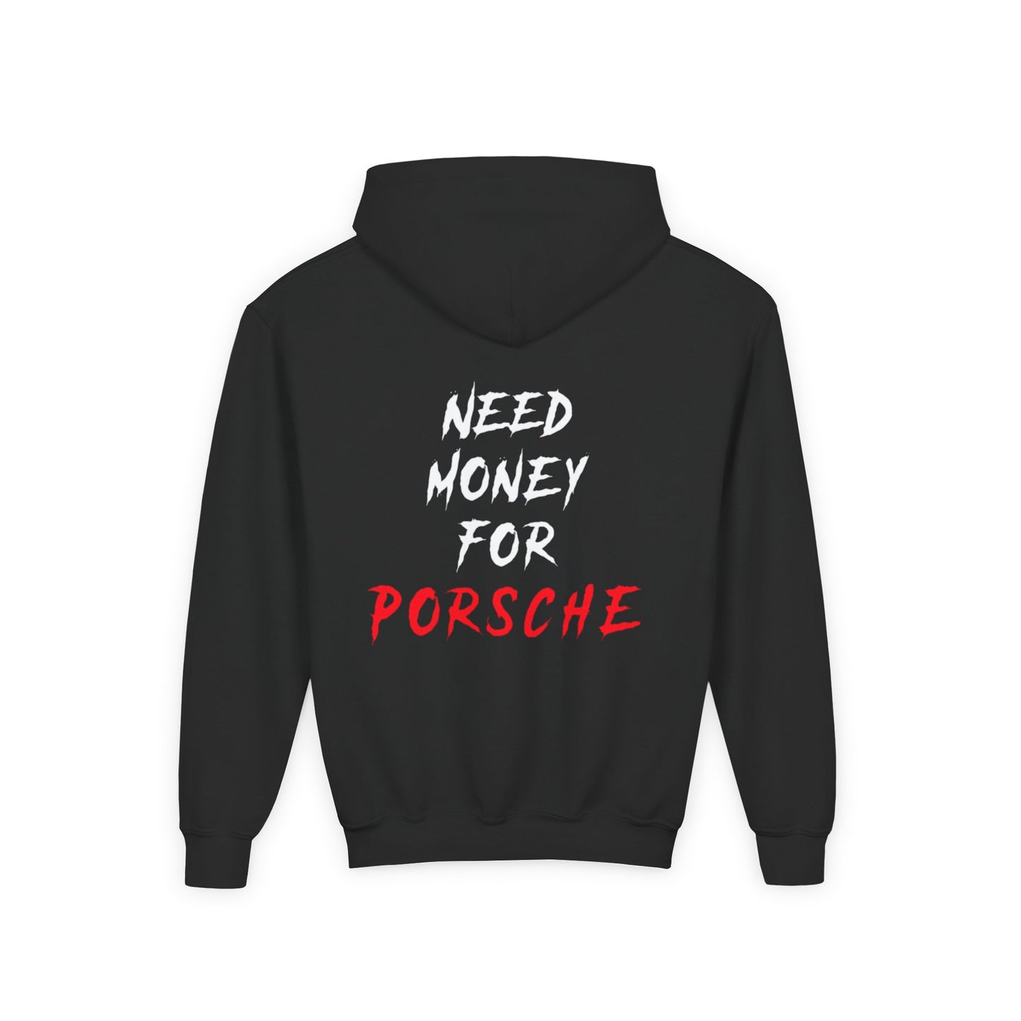 Kids “NEED MONEY FOR PORSCHE” 2.0 Hoodie (Small Front Logo)