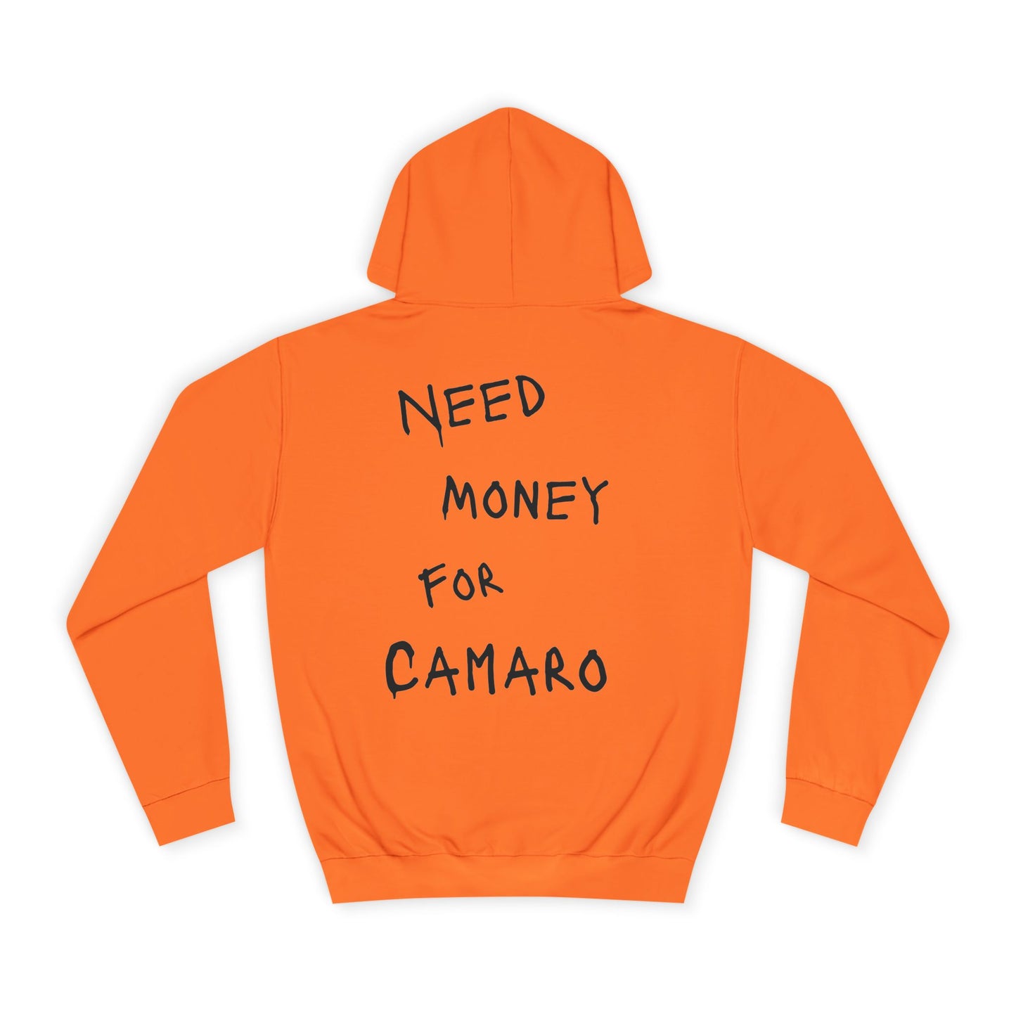 “NEED MONEY FOR CAMARO” Hoodie