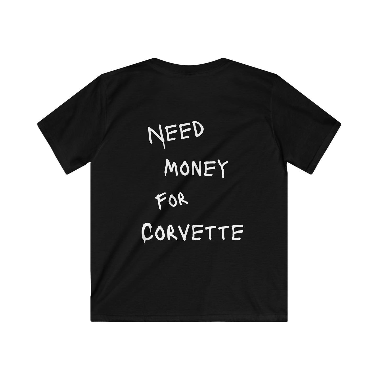 Kids “NEED MONEY FOR CORVETTE” Softstyle T-Shirt