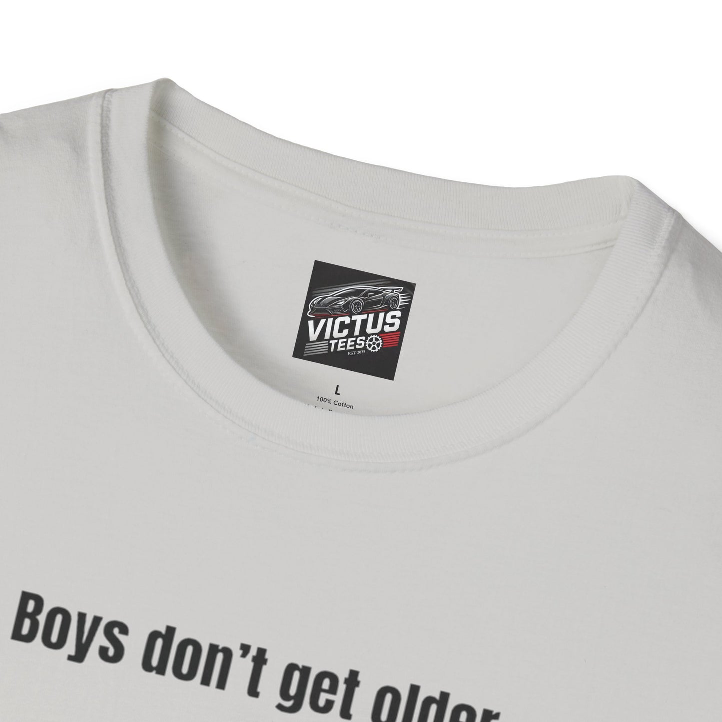 “Their Toys Just Get Bigger” Softstyle T-Shirt