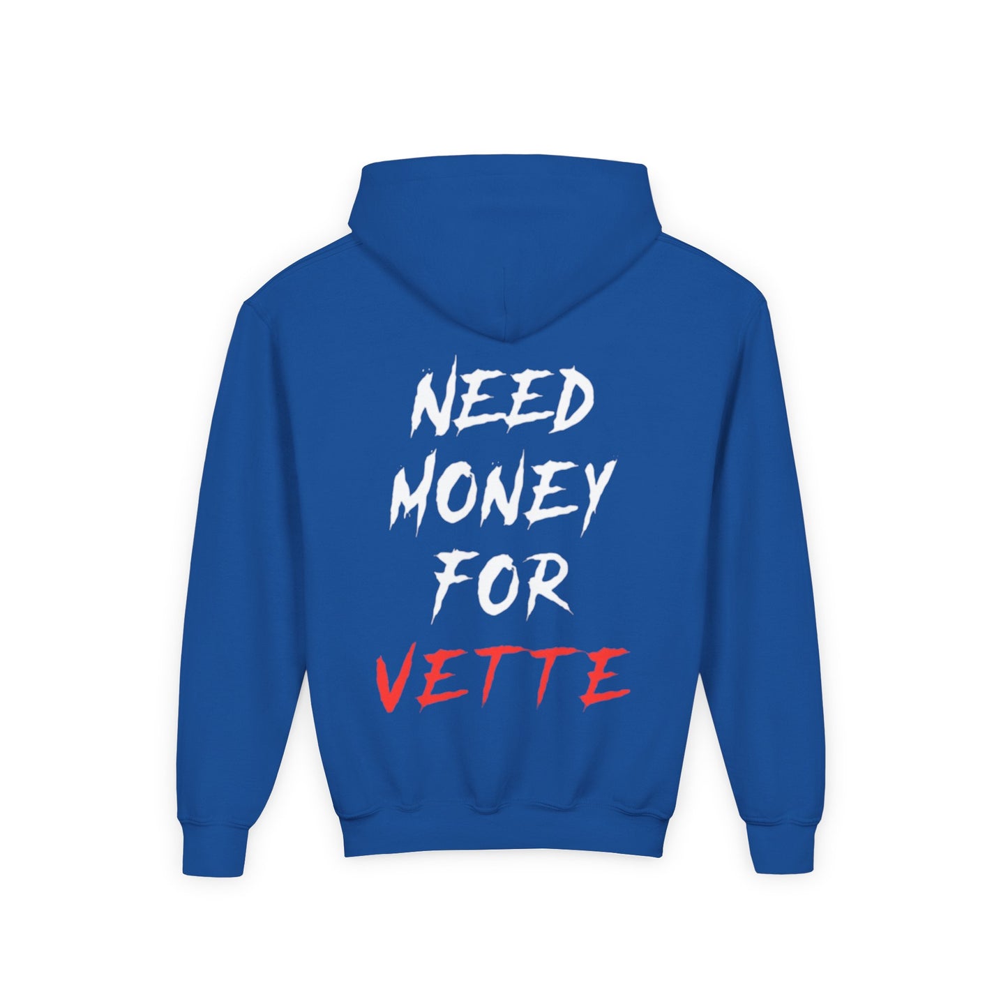 Kids “NEED MONEY FOR VETTE” Hoodie (Big Front Logo)