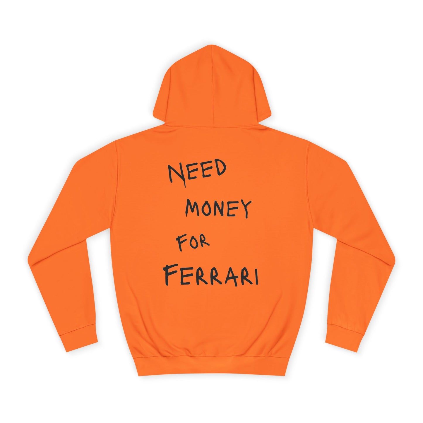 “NEED MONEY FOR FERRARI” Hoodie