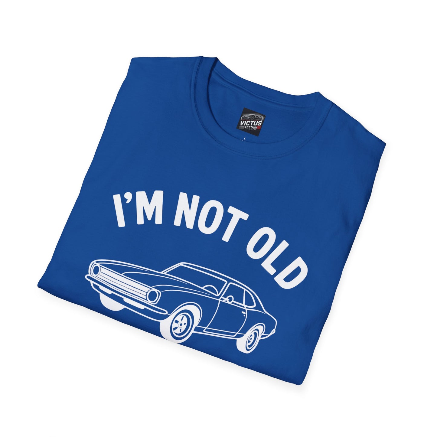 “I’m Not Old, I’m Classic” Softstyle T-Shirt
