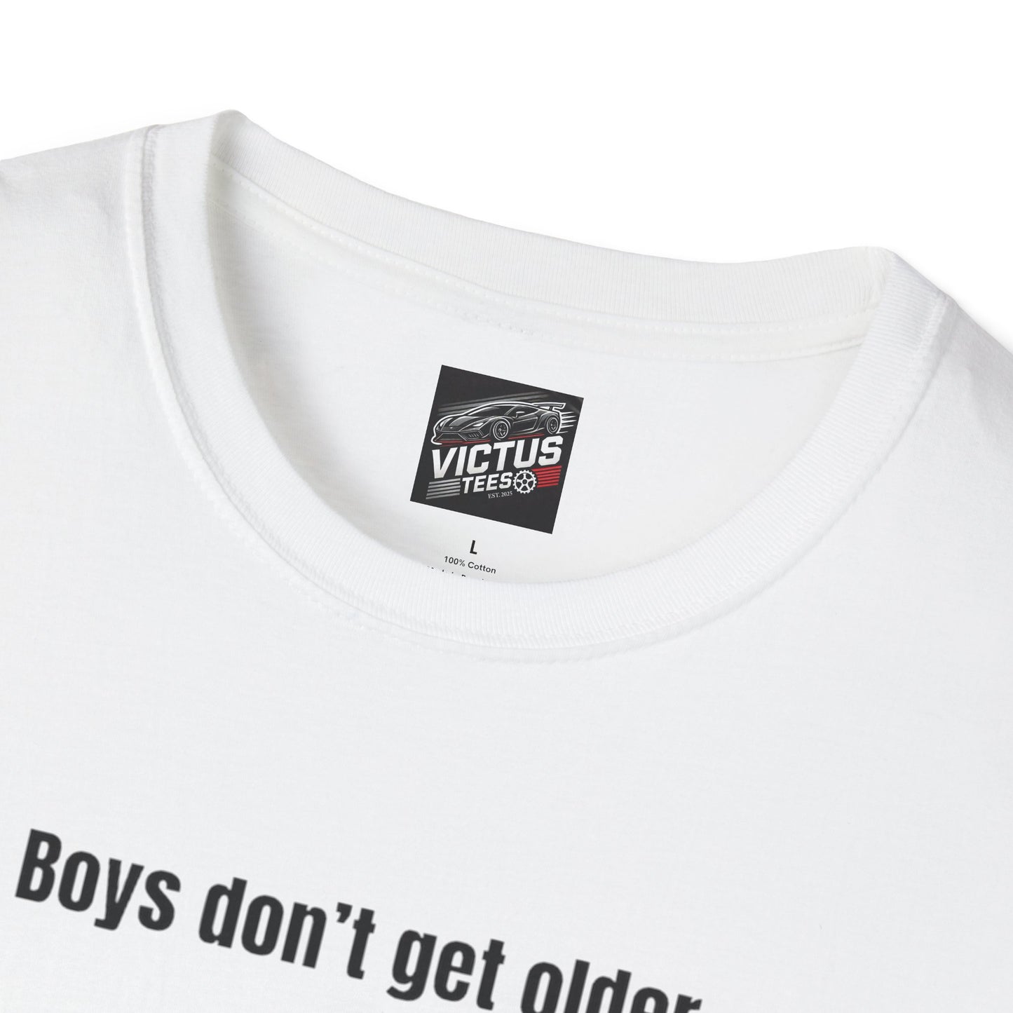“Their Toys Just Get Bigger” Softstyle T-Shirt