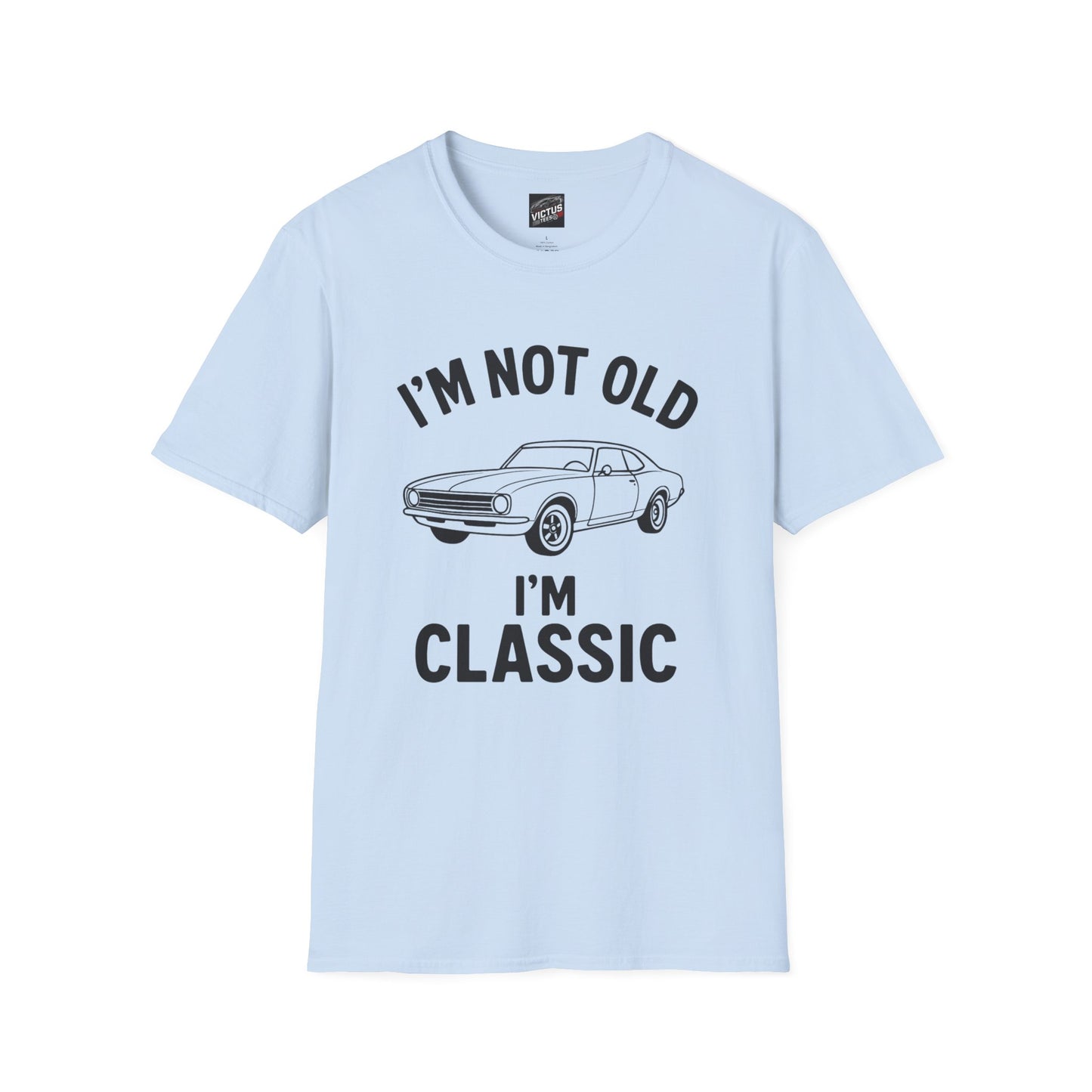 “I’m Not Old, I’m Classic” Softstyle T-Shirt