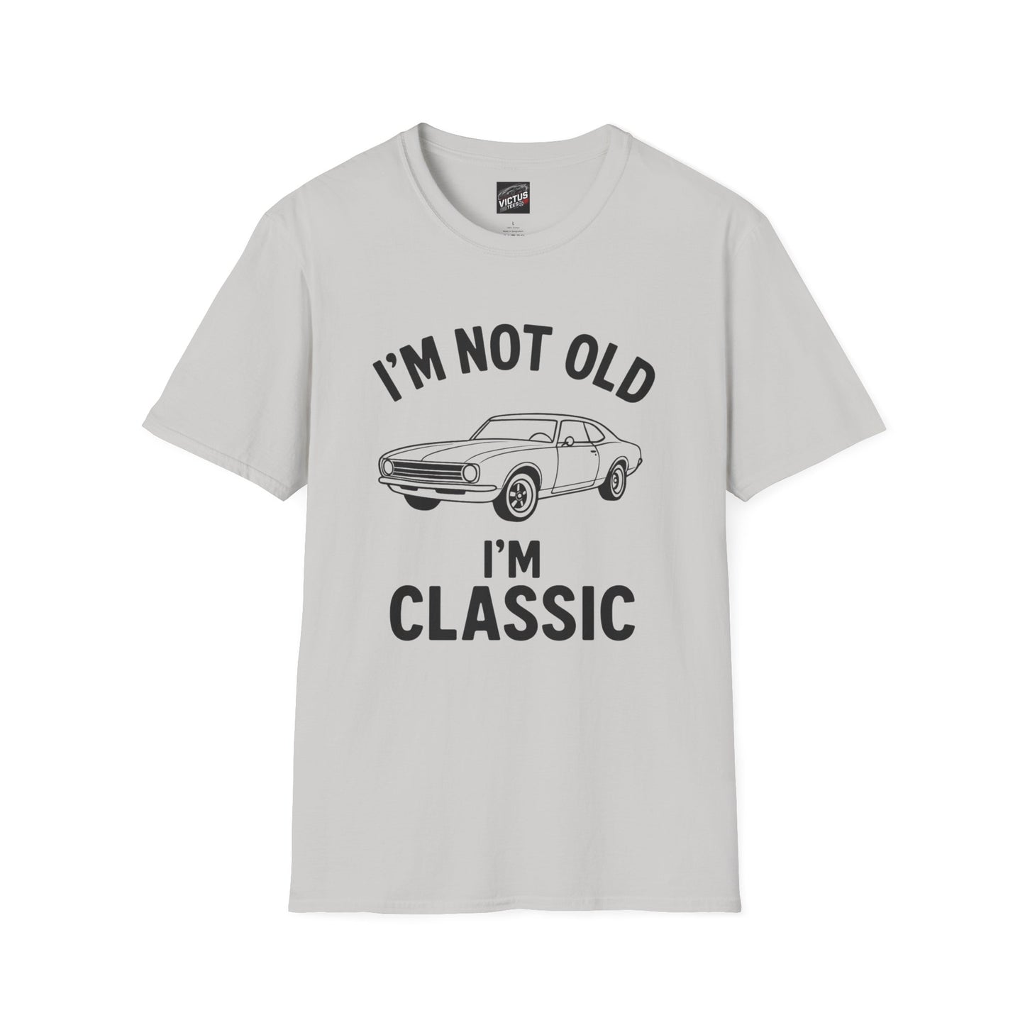 “I’m Not Old, I’m Classic” Softstyle T-Shirt