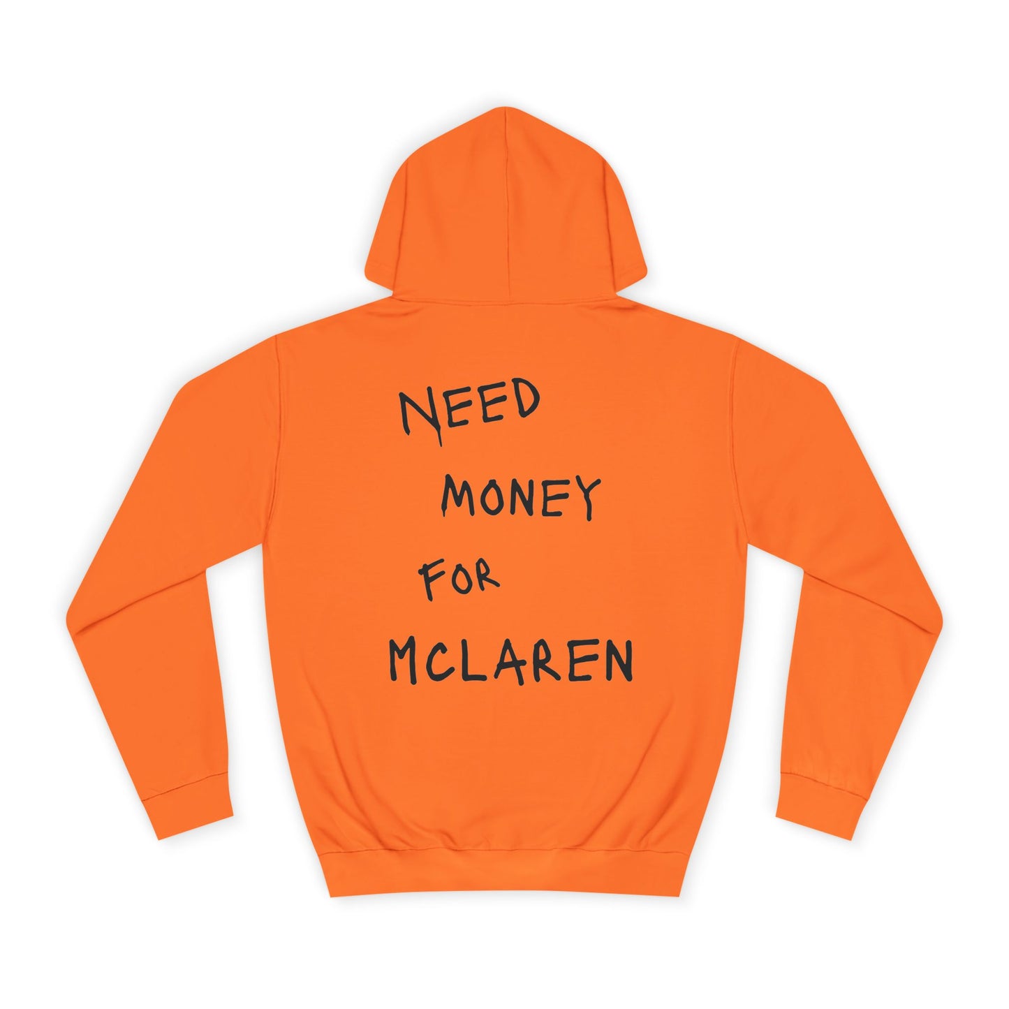 “NEED MONEY FOR MCLAREN” Hoodie