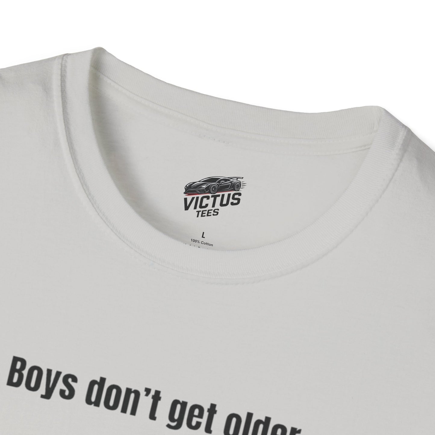 “Their Toys Just Get Bigger” Softstyle T-Shirt