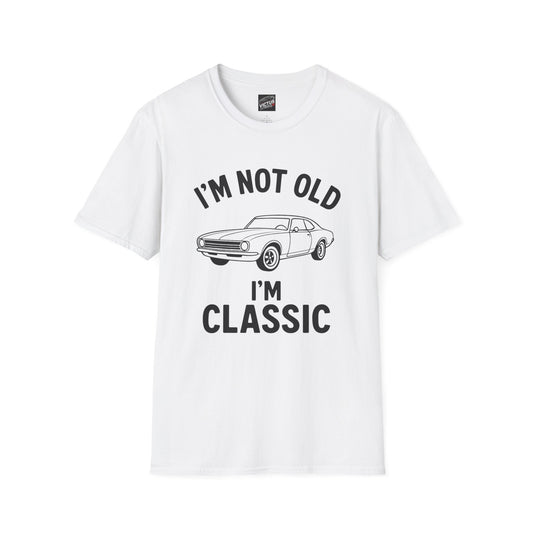 “I’m Not Old, I’m Classic” Softstyle T-Shirt