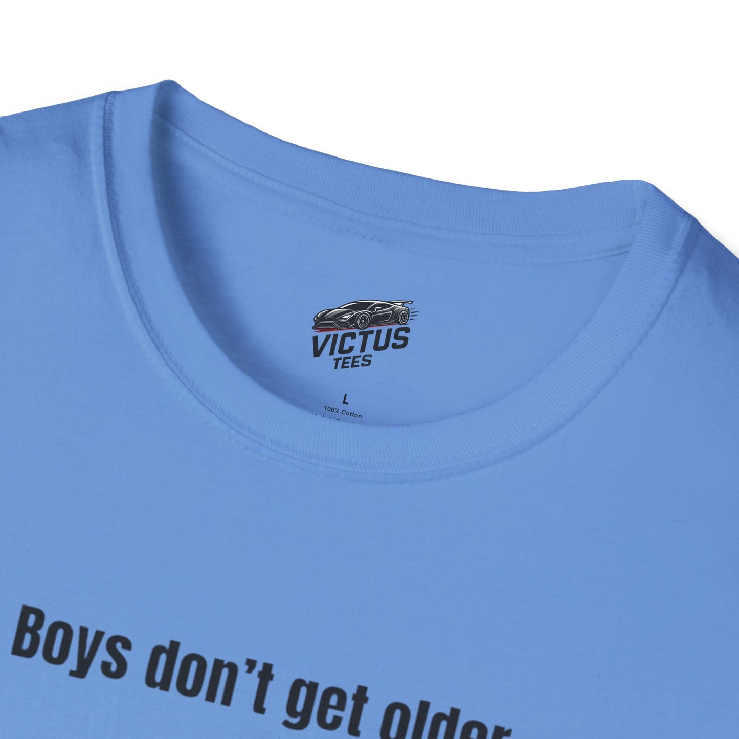 “Their Toys Just Get Bigger” Softstyle T-Shirt