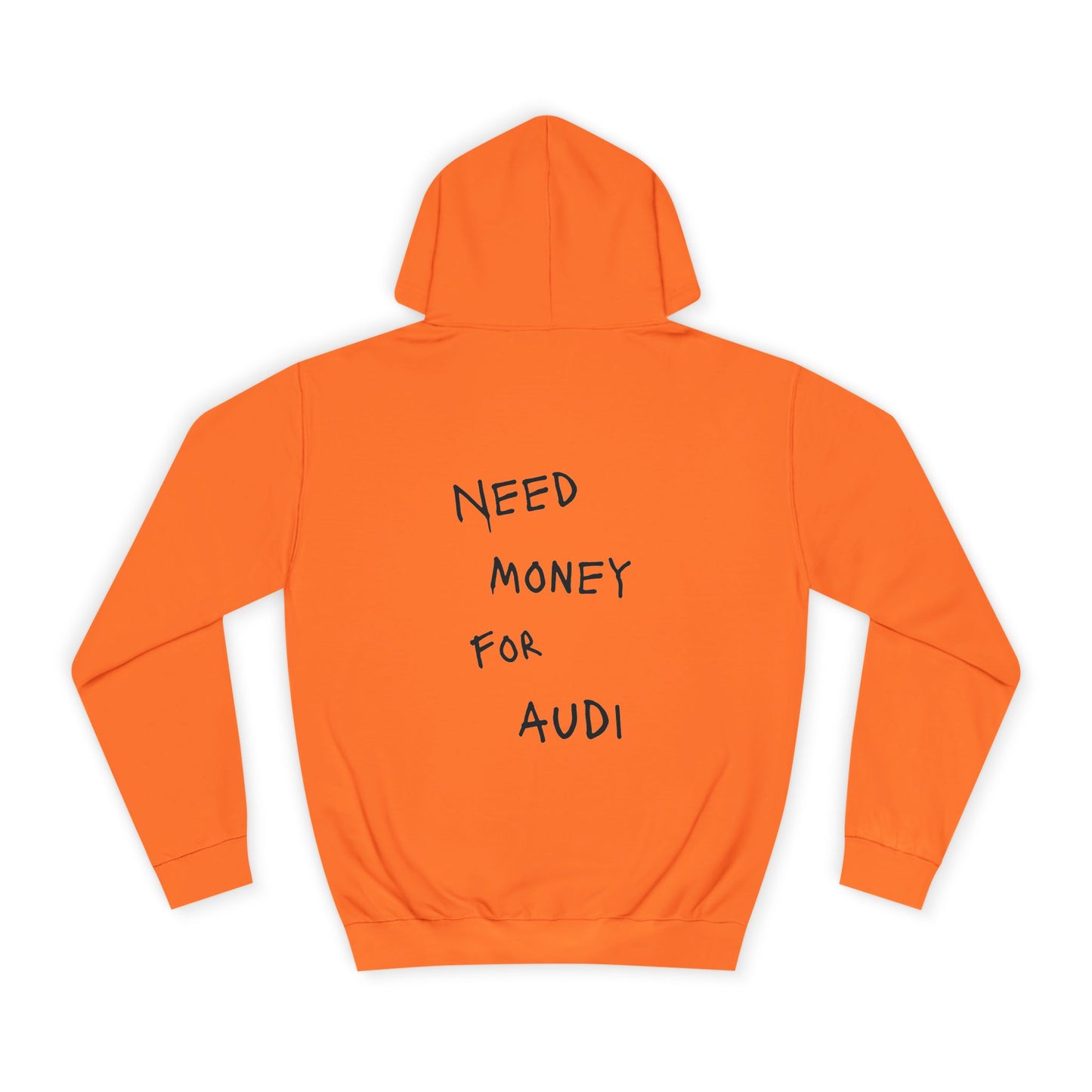 “NEED MONEY FOR AUDI” Hoodie