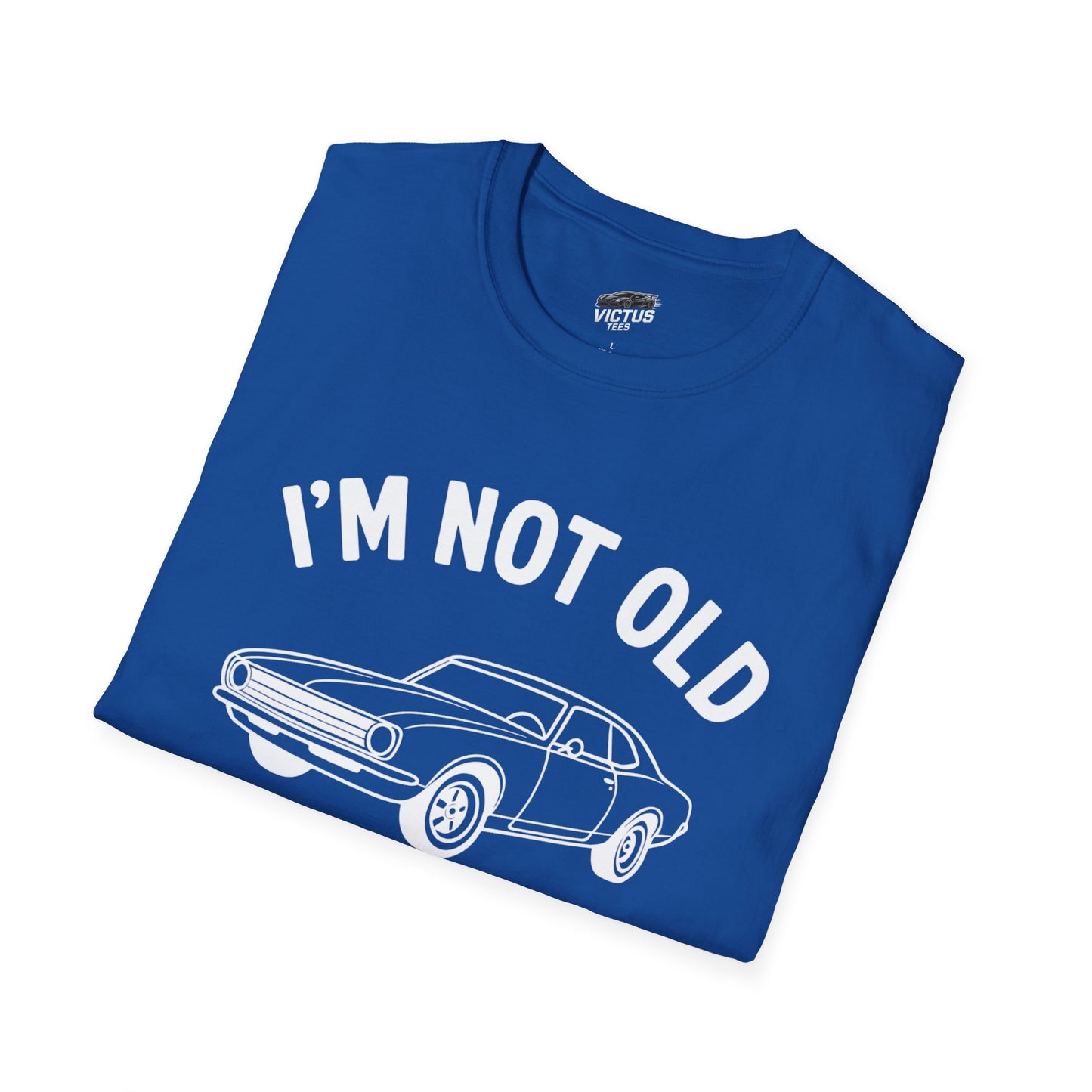 “I’m Not Old, I’m Classic” Softstyle T-Shirt