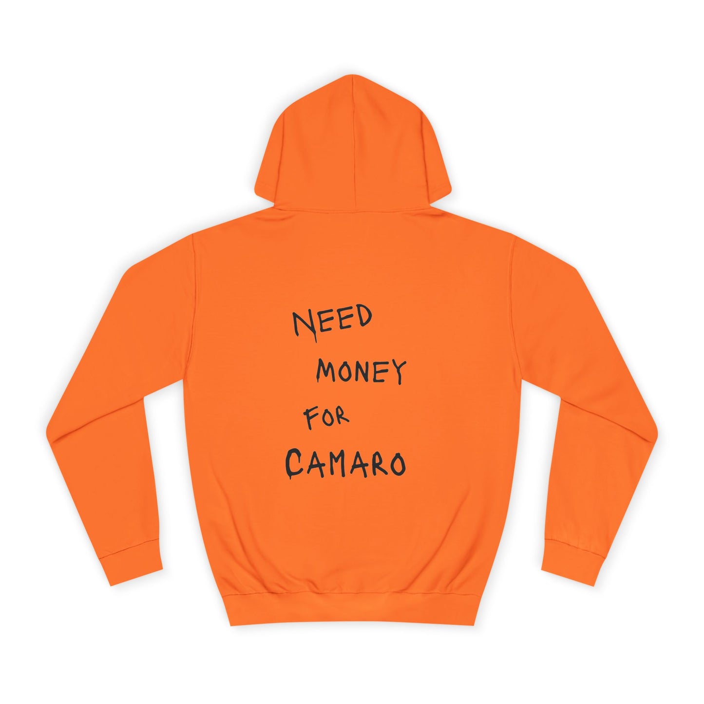 “NEED MONEY FOR CAMARO” Hoodie
