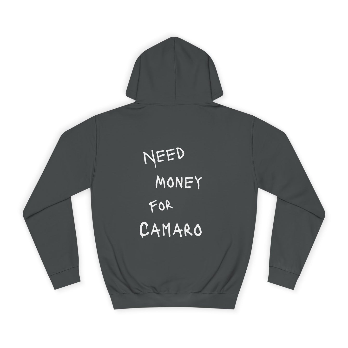 “NEED MONEY FOR CAMARO” Hoodie