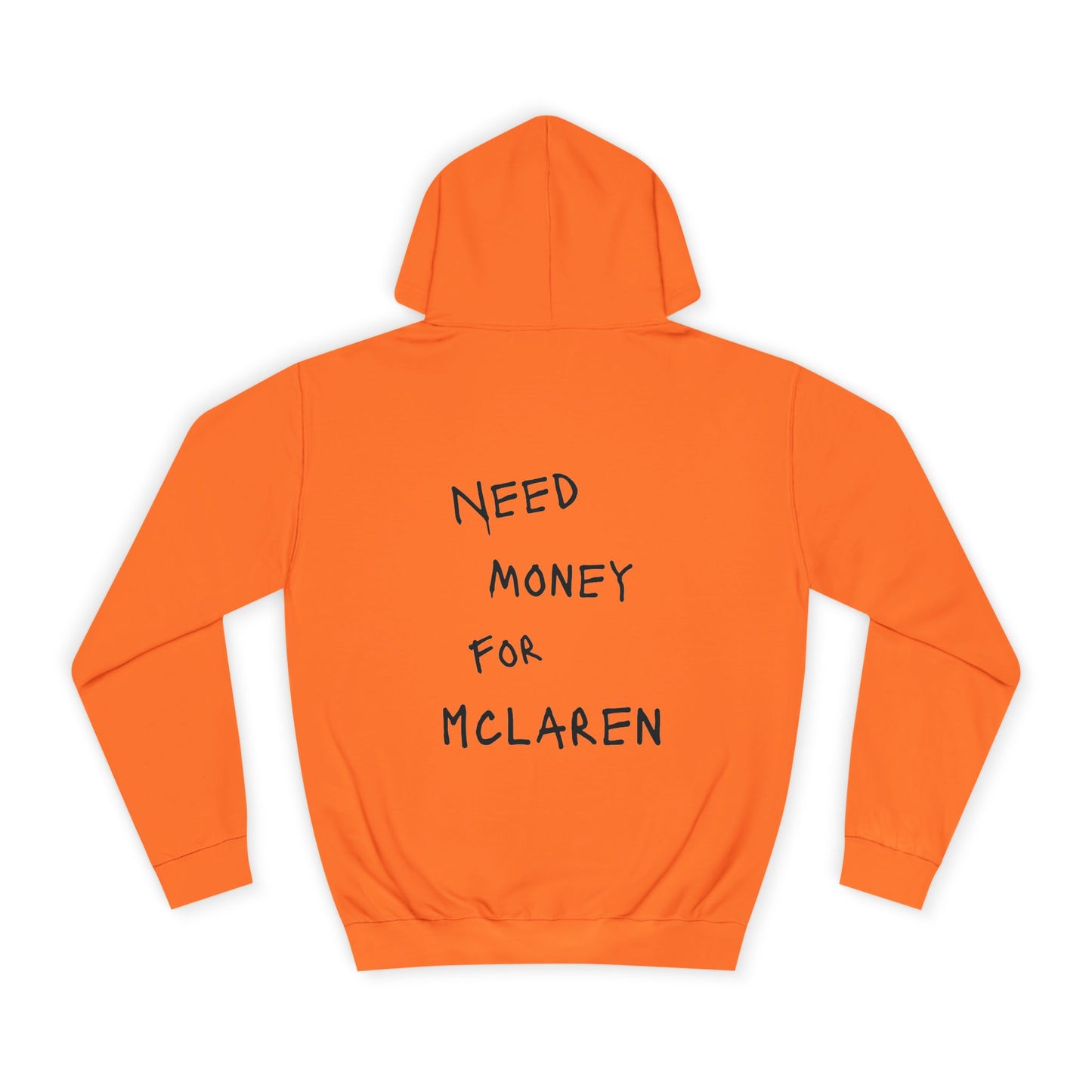 “NEED MONEY FOR MCLAREN” Hoodie