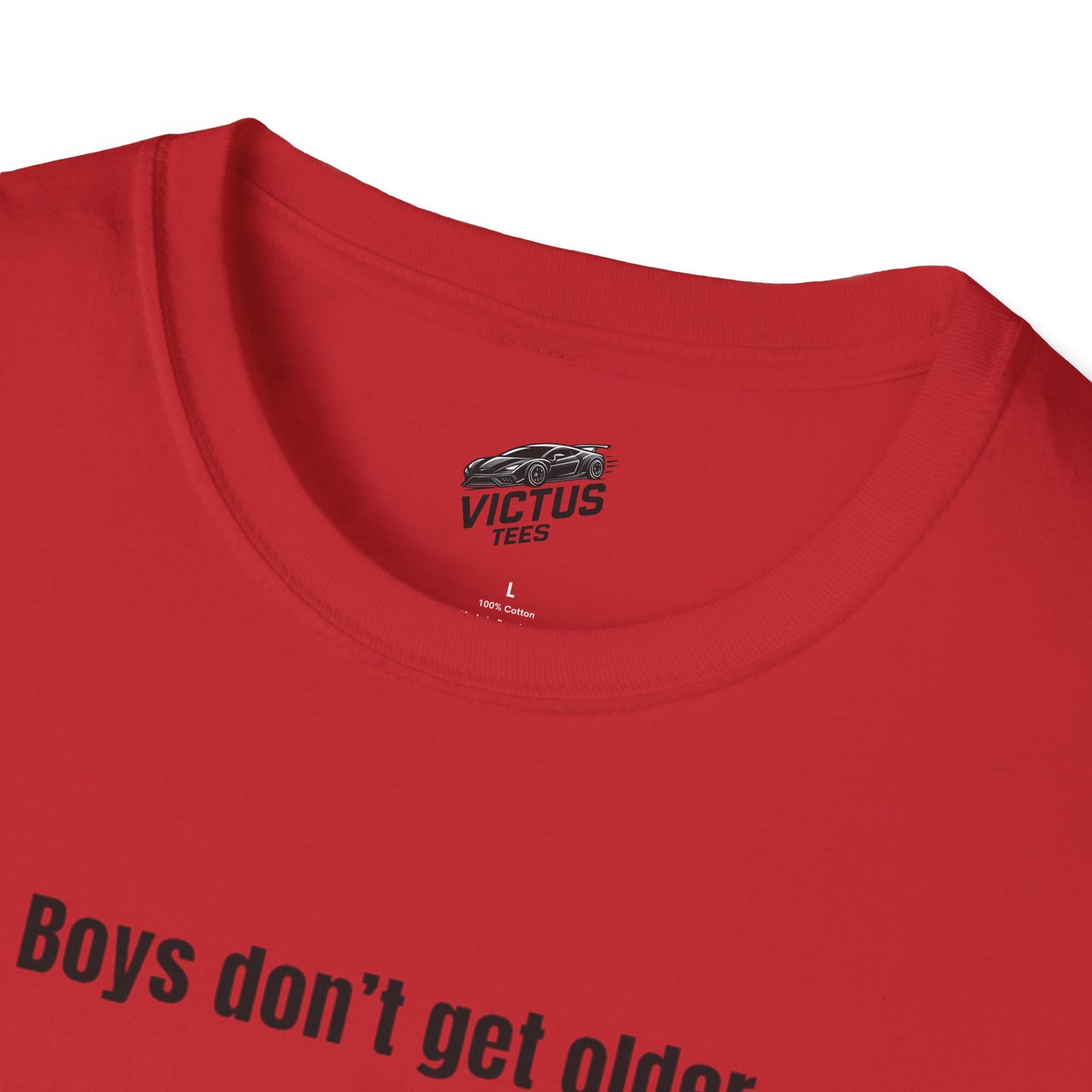 “Their Toys Just Get Bigger” Softstyle T-Shirt