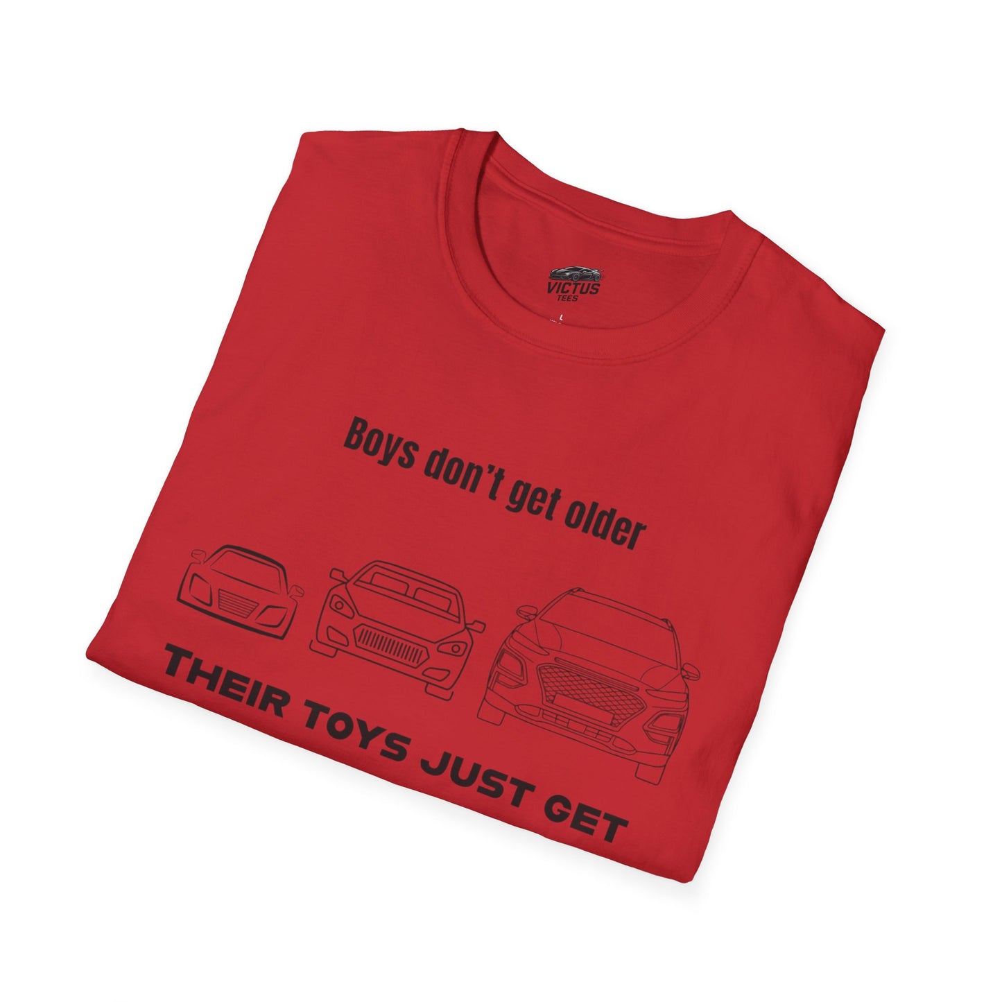 “Their Toys Just Get Bigger” Softstyle T-Shirt